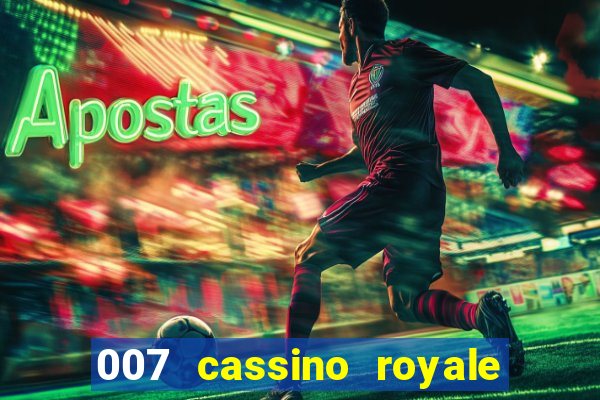 007 cassino royale download dublado 4shared